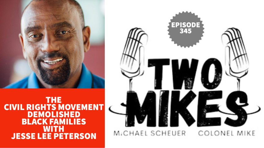 The Civil Rights Movement Demolished Black Families with Jesse Lee Peterson